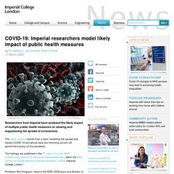 COVID-19: Imperial researchers model likely impact of public health measures