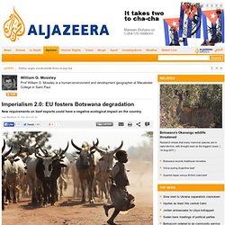 Imperialism 2.0: EU fosters Botswana degradation