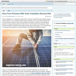 Save From Pollution With Solar Installation Beverly Hills