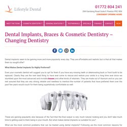 Dental Implants, Braces & Cosmetic Dentistry – Changing Dentistry