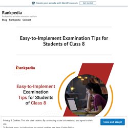 Easy-to-Implement Examination Tips for Students of Class 8 – Rankpedia