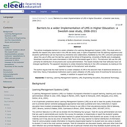 Barriers to a wider Implementation of LMS in Higher Education: a Swedish case study, 2006-2011 — eleed