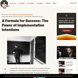 Implementation Intentions: A Powerful Formula for Success