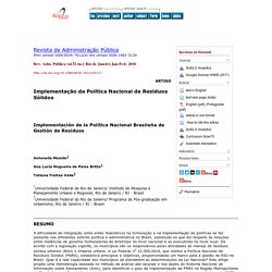 Rev. Adm. Pública vol.52 no.1 Rio de Janeiro Jan./Feb. 2018 Implementation of the Brazilian National Policy for Waste Management