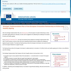 Strategic Implementation Plan of the Pilot European Innovation Partnership on Active and Healthy Ageing - Innovation Union