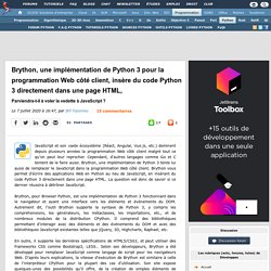 Brython, une implémentation de Python 3 pour la programmation Web côté client, insère du code Python 3 directement dans une page HTML, parviendra-t-il à voler la vedette à JavaScript ?