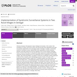 PLOS 07/12/16 Implementation of Syndromic Surveillance Systems in Two Rural Villages in Senegal .