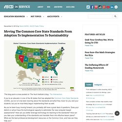 Moving the Common Core State Standards from Adoption to Implementation to Sustainability