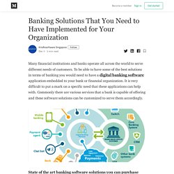 Banking Solutions That You Need to Have Implemented for Your Organization