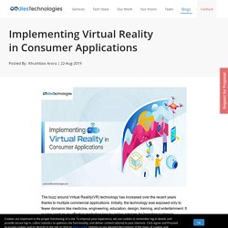 Implementing Virtual Reality in Consumer Applications