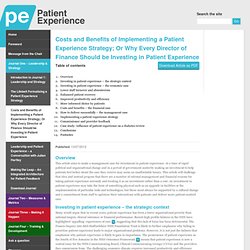 Costs and Benefits of Implementing a Patient Experience Strategy; Or Why Every Director of Finance Should be Investing in Patient Experience » NHS Patient Experience Portal