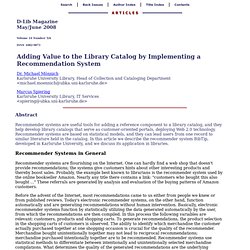 Adding Value to the Library Catalog by Implementing a Recommendation System