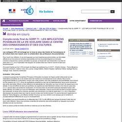 Compte-rendu final du GDRP 71 : LES IMPLICATIONS POSSIBLES DE LA VIE SCOLAIRE DANS LE CENTRE DES CONNAISSANCES ET DES CULTURES. - CPE - Vie scolaire- Académie de Dijon - aLaTrois