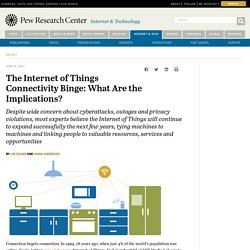 Implications of The Internet of Things Connectivity Binge