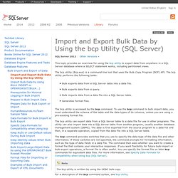 Import and Export Bulk Data by Using the bcp Utility (SQL Server)