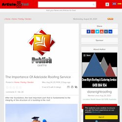 The Importance Of Adelaide Roofing Service Article