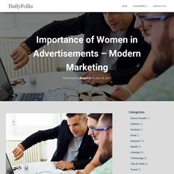 Importance of Women in Advertisements - Modern Marketing