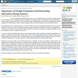 Importance of Freight Companies And Generating Alternative Energy Sources