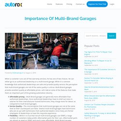 Importance Of Multi-Brand Garages