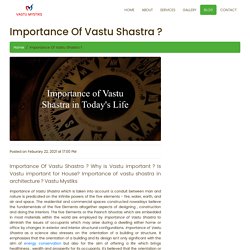 Importance Of Vastu Shastra ? Why is Vastu important ? Is Vastu important for House? Importance of vastu shastra in architecture ? Vastu Mystiks