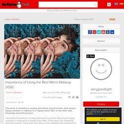 Importance of Using the Best Men's Makeup 2020
