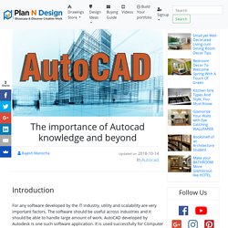 The importance of Autocad knowledge and beyond