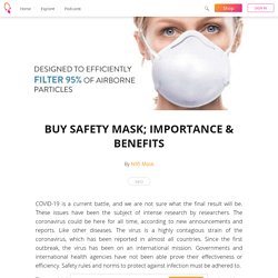 BUY SAFETY MASK; IMPORTANCE & BENEFITS - N95 Mask