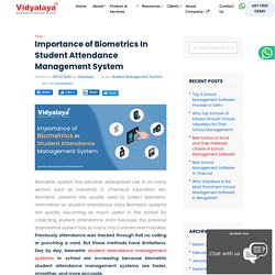 Importance of Biometrics In Student Attendance Management System