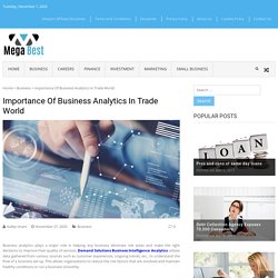 Importance Of Business Analytics In Trade World - Mega Best Business to Start