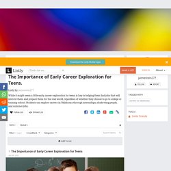 The Importance of Early Career Exploration for Teens