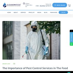 The Importance of Pest Control Services in The Food Industry - Cleanomatics