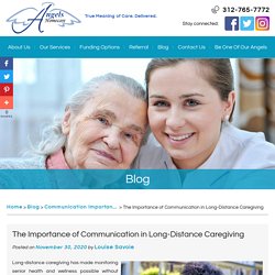 The Importance of Communication in Long-Distance Caregiving