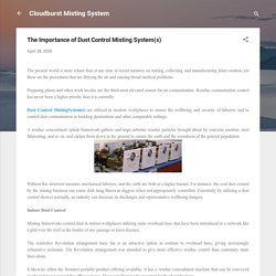 The Importance of Dust Control Misting System(s)