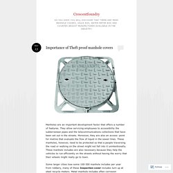 Importance of Theft proof manhole covers
