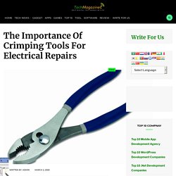 The Importance Of Crimping Tools For Electrical Repairs