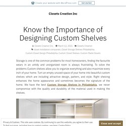 Know the Importance of Designing Custom Shelves