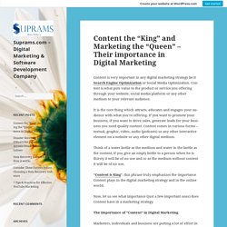 Content the “King” and Marketing the “Queen” – Their importance in Digital Marketing – Suprams.com – Digital Marketing & Software Development Company