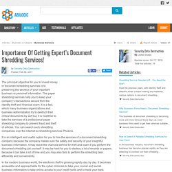 Importance Of Getting Expert’s Document Shredding Services!