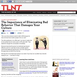 The Importance of Eliminating Bad Behavior That Damages Your Culture