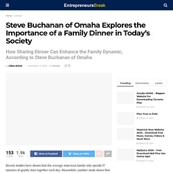 The Importance of a Family Dinner in Today’s Society