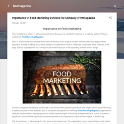 Importance Of Food Marketing Services For Company