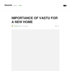 IMPORTANCE OF VASTU FOR A NEW HOME