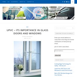 uPVC - ITS IMPORTANCE IN GLASS DOORS AND WINDOWS - AIS GLASS