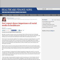 PwC report shows importance of social media to healthcare