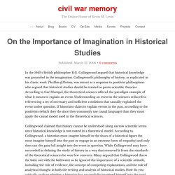 On the Importance of Imagination in Historical Studies