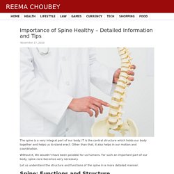 Importance of Spine Healthy – Detailed Information and Tips - Reema Choubey