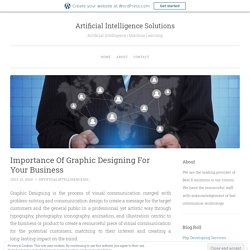 Importance Of Graphic Designing For Your Business – Artificial Intelligence Solutions