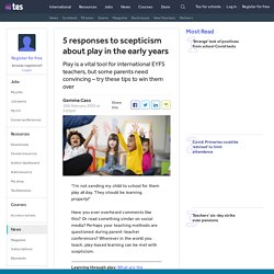 5 ways to win over parents to the importance of play in international EYFS