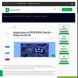 Importance of PCB DFM Checks — Steps Involved– RUSHPCB UK