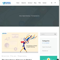 The Importance of Images in Digital Marketing